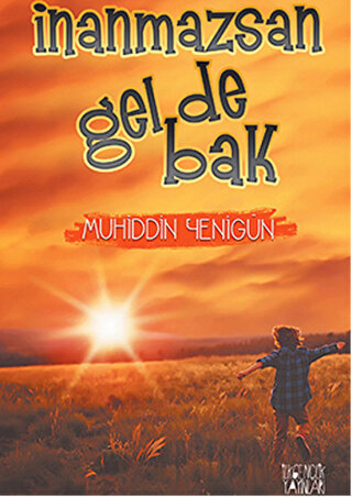 İnanmazsan Gel De Bak