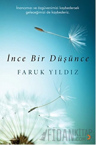İnce Bir Düşünce Faruk Yıldız