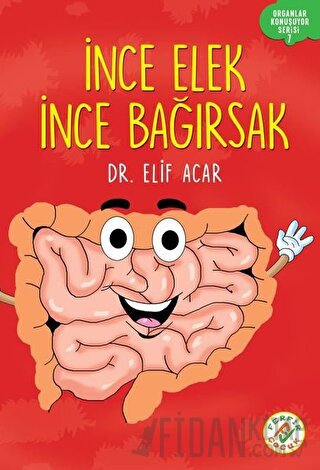 İnce Elek İnce Bağırsak - Organlar Konuşuyor Serisi 7