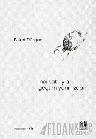 İnci Sabrıyla Geçtim Yanınızdan