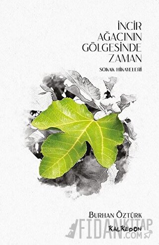 İncir Ağacının Gölgesinde Zaman