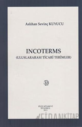 İncoterms (Uluslararası Ticari Terimler)