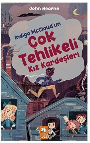 Indigo McCloud’un Çok Tehlikeli Kız Kardeşleri