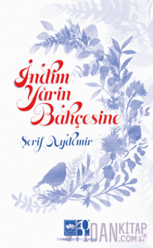İndim Yarin Bahçesine