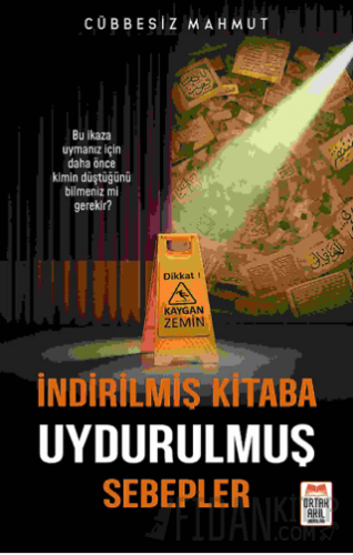 İndirilmiş Kitaba Uydurulmuş Sebepler Cübbesiz Mahmut