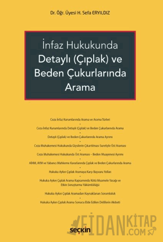 İnfaz Hukukunda Detaylı (Çıplak) ve Beden Çukurlarında Arama