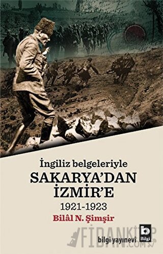 İngiliz Belgeleriyle Sakarya'dan İzmir'e