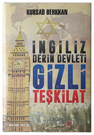 İngiliz Derin Devleti Gizli Teşkilat Kursad Berkkan