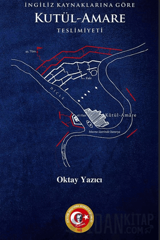 İngiliz Kaynaklarına Göre Kutül-Amare Teslimiyeti