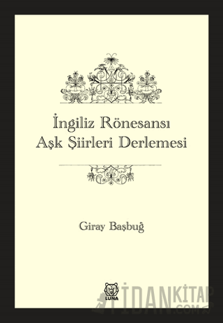 İngiliz Rönesansı Aşk Şiirleri Derlemesi