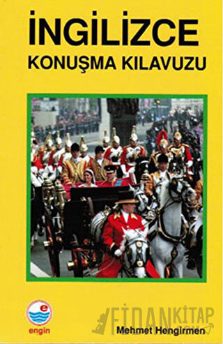 İngilizce Konuşma Kılavuzu MEHMET HENGİRMEN
