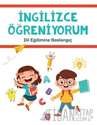 İngilizce Öğreniyorum - Dil Eğitimine Başlangıç