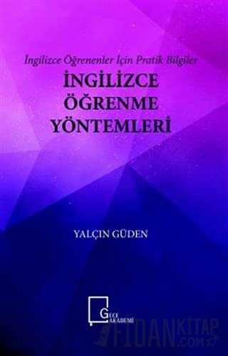 İngilizce Öğrenme Yöntemleri - İngilizce Öğrenenler İçin Pratik Bilgiler