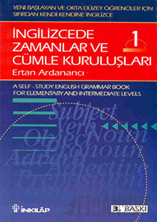 İngilizcede Zamanlar ve Cümle Kuruluşları Cilt: 1