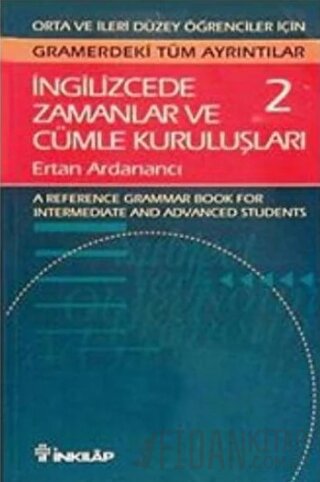 İngilizcede Zamanlar ve Cümle Kuruluşları Cilt: 2