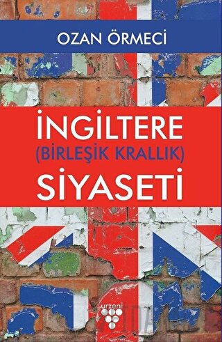 İngiltere (Birleşik Krallık) Siyaseti