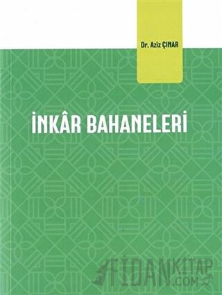 İnkar Bahaneleri