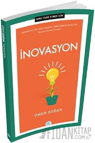 İnovasyon - Farkı Fark Etmek İçin Ömer Doğan