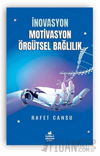 İnovasyon Motivasyon Örgütsel Bağlılık