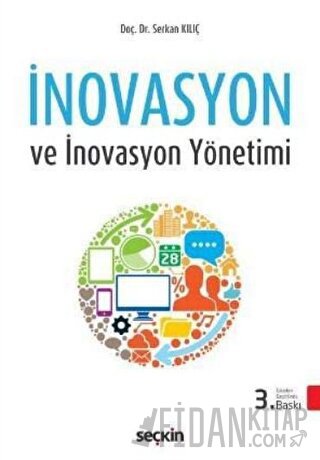 İnovasyon ve İnovasyon Yönetimi Serkan Kılıç