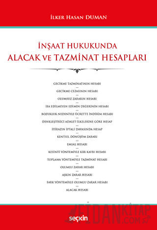 İnşaat Hukukunda Alacak ve Tazminat Hesapları İlker Hasan Duman