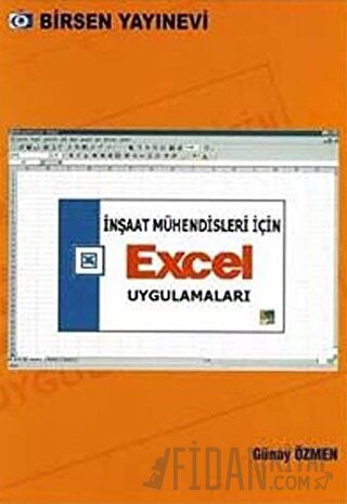 İnşaat Mühendisleri İçin Excel Uygulamaları Günay Özmen