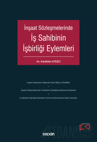 İnşaat Sözleşmelerinde İş Sahibinin İşbirliği Eylemleri