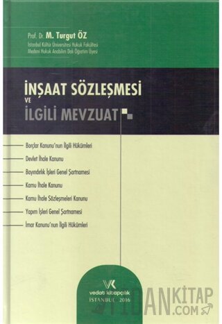 İnşaat Sözleşmesi ve İlgili Mevzuat (Ciltli)