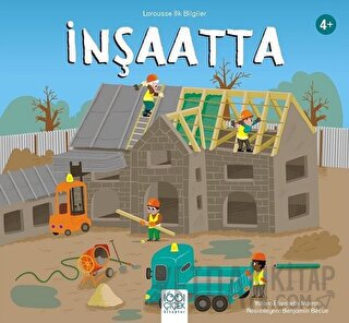 İnşaatta - Larousse İlk Bilgiler