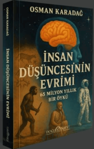 İnsan Düşüncesinin Evrimi Osman Karadağ