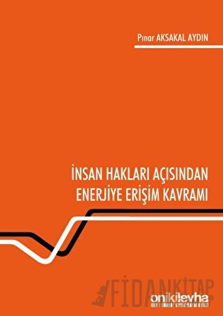 İnsan Hakları Açısından Enerjiye Erişim Kavramı