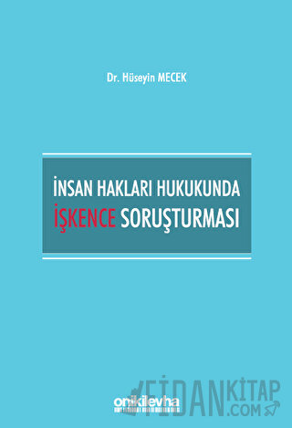 İnsan Hakları Hukukunda İşkence Soruşturması