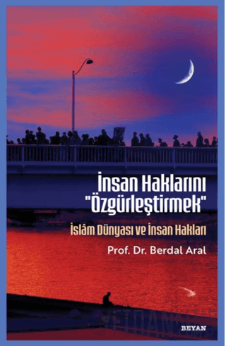 İnsan Haklarını ''Özgürleştirmek''