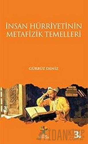 İnsan Hürriyetinin Metafizik Temelleri