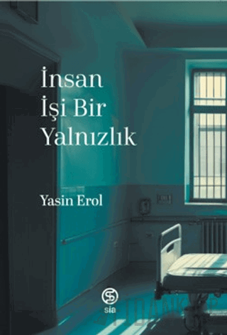 İnsan İşi Bir Yalnızlık Yasin Erol