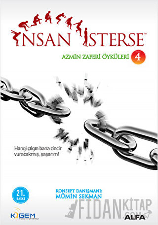 İnsan İsterse - Azmin Zafer Öyküleri 4