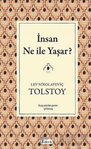 İnsan Ne İle Yaşar? Lev Nikolayeviç Tolstoy