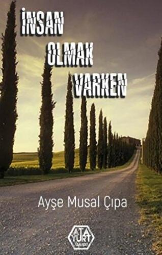 İnsan Olmak Varken
