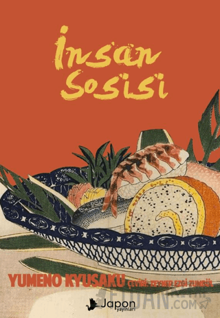 İnsan Sosisi Yumeno Kyusaku