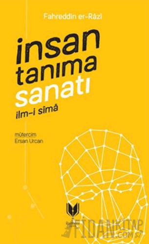 İnsan Tanıma Sanatı (İlm-i Sima) Fahreddin er-Razi