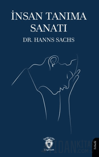 İnsan Tanıma Sanatı Hanns Sachs