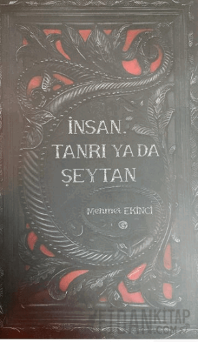 İnsan, Tanrı ya da Şeytan