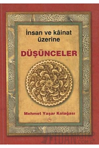 İnsan ve Kainat Üzerine Düşünceler