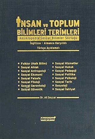 İnsan ve Toplum Bilimleri Terimleri Ansiklopedik Sosyal Bilimler Sözlüğü/ İngilizce-Almanca Karşılıklı/ Türkçe Açıklamalı (Ciltli)