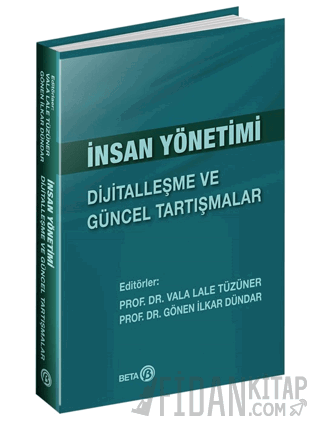 İnsan Yönetimi: Dijitalleşme ve Güncel Tartışmalar