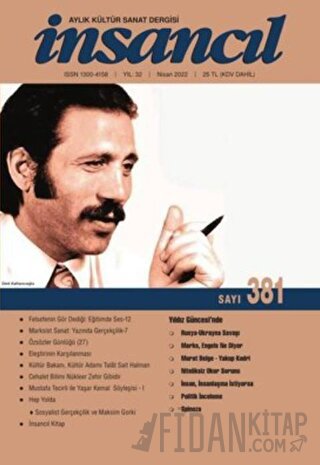 İnsancıl Aylık Kültür Sanat Dergisi Sayı: 381 Nisan 2022