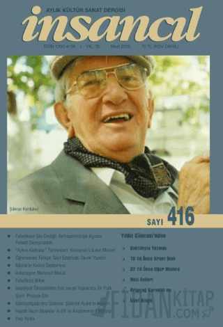 İnsancıl Aylık Kültür ve Sanat Dergisi Sayı: 416 Mart 2025