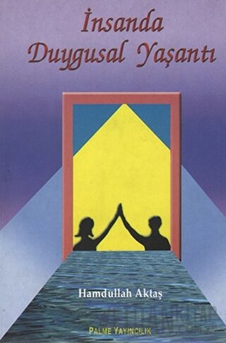 İnsanda Duygusal Yaşantı