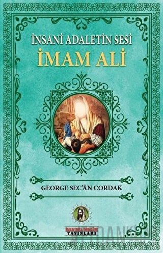 İnsani Adaletin Sesi İmam Ali