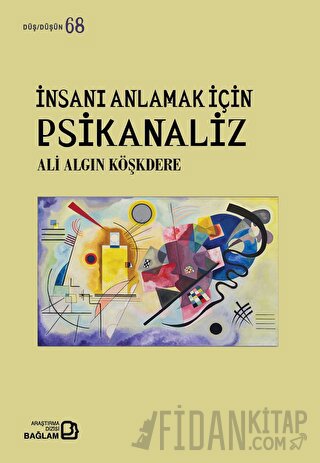 İnsanı Anlamak İçin Psikanaliz